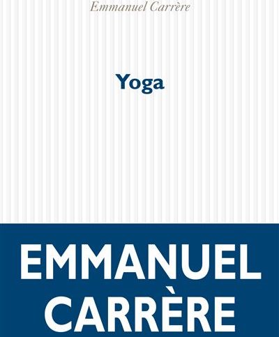 Première page de couverture de "Yoga", le nouveau livre d'Emmanuel Carrère.